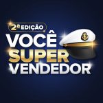 2ª edição Campanha “Você Supervendedor”