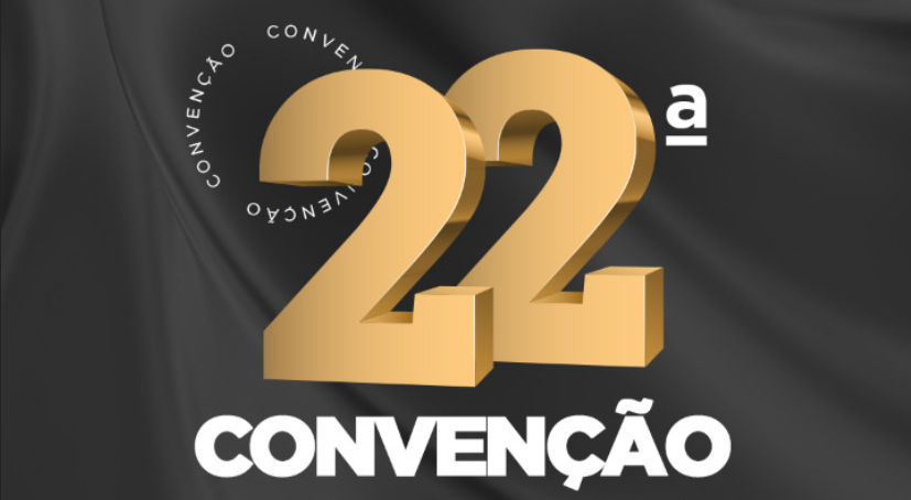 22ª Convenção planejada para te homenagear