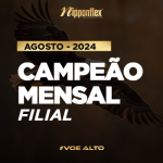 Campeão Mensal por Filial | AGOSTO / 2024