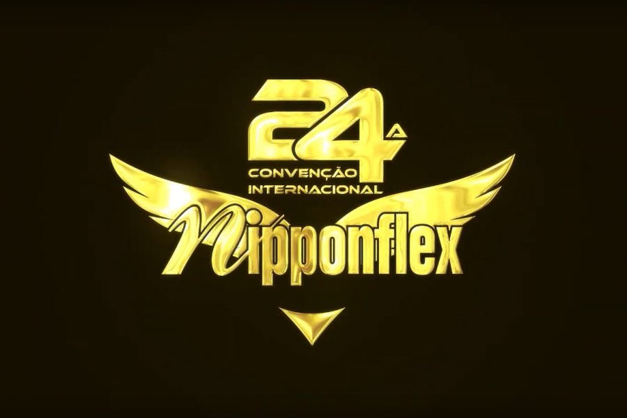 VEM AÍ A MAIOR FESTA DO RECONHECIMENTO: 24ª CONVENÇÃO INTERNACIONAL NIPPONFLEX.
