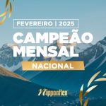 CAMPEÃO MENSAL NACIONAL – FEVEREIRO 2025| RECONHECIMENTO